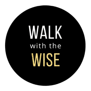 walk with the wise