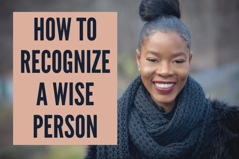 How to Recognize a Wise Person