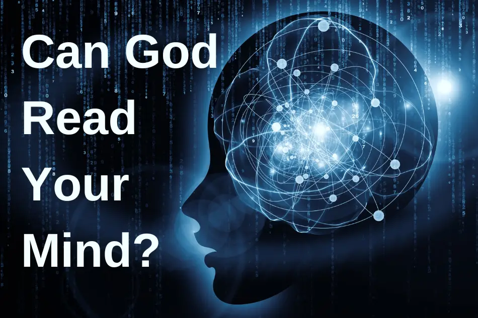 Can God Read Your Mind? 
