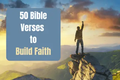 50 Bible Verses to Build Faith