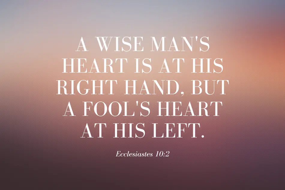 Ecclesiastes 10:2